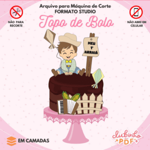 Topo De Bolo Junino - Meu primeiro Arraiá